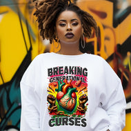 Breaking Generational Curses Sweatshirt/ Hoodies| Nita's Krafty Kreations™