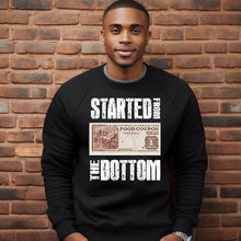 Cargar imagen en el visor de la galería, Started From The Bottom   Sweatshirts/ Hoodies |Nita&#39;s Krafty Kreations™
