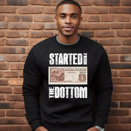 Started From The Bottom   Sweatshirts/ Hoodies |Nita's Krafty Kreations™