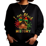 I am Black History Girl Sweatshirt/ Hoodies| Nita's Krafty Kreations™