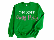 Oh She's Pretty Pretty Sweatshirts/ Hoodies |Nita's Krafty Kreations™