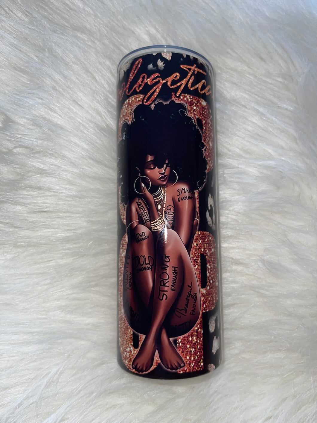 Unapologetically Dope 20 oz. | Nita's Krafty Kreations™