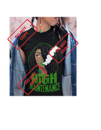 High Maintenace  T-shirt | Nita's Krafty Kreations™